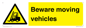 Beware moving vehicles with Warning forklift symbol